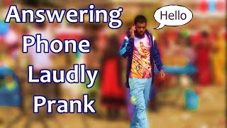 ANSWERING PHONE LOUDLY IN PUBLIC PRANK  PRANKS IN INDIA [upl. by Ailana709]