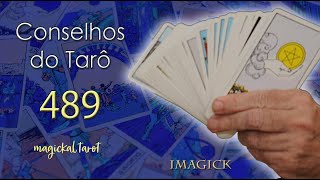 Conselhos do Tarô  489  Magickal Tarot [upl. by Ayote]