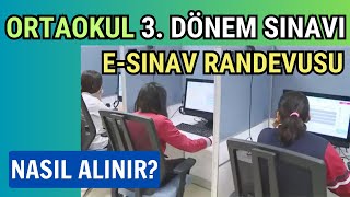 3 Dönem eSınav Randevu Ekranları Açıldı Randevu Nasıl Alınacak Açık Öğretim Ortaokulu [upl. by Huda]