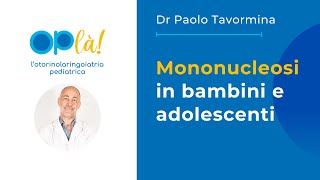 Mononucleosi in bambini e adolescenti  Trasmissione sintomi e cura [upl. by Noryk]