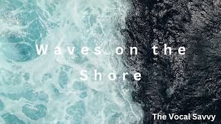 Waves on the Shore  Jazz Rock  The Vocal Savvy [upl. by Atews]