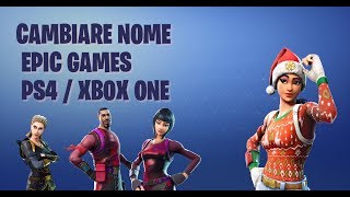 TUTORIAL  CAMBIARE NOME su EPIC GAMES da ACCOUNT PS4  XBOXONE  RESUX [upl. by Adiel]