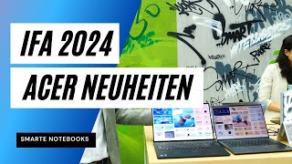 IFA 2024 Die Neuheiten von Acer [upl. by Kinson]