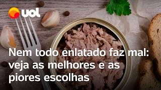 Comida enlatada faz mal Saiba os melhores alimentos enlatados e os piores para a saúde vídeo [upl. by Kind]