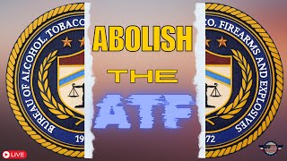 Abolish the ATF [upl. by Portland]