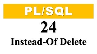 PLSQL tutorial 24 How To Create INSTEAD OF DELETE trigger in Oracle Database [upl. by Gordon179]