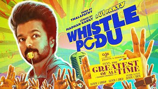 Whistle Podu Lyrical Video Tamil  The Greatest Of All Time  Thalapathy Vijay  VP  U1  AGS [upl. by Tyrrell]