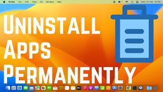 How to Uninstall Apps on Mac  Permanently Delete Application on MacOS 2024 [upl. by Doowron]