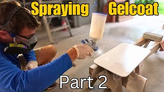 How to SPRAY GELCOAT PERFECTLY [upl. by Thgiwd]