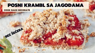 Posni KRAMBEL sa jagodama l Vegan crumble with strawberry  cook bake decorate ENG SUBS [upl. by Aisila979]