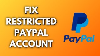 How To Fix Restricted PayPal Account  2024 [upl. by Ader174]