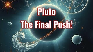 Pluto The Last Push  Final Transit Through Capricorn [upl. by Jarrod638]