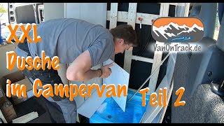 🚿 Die Dusche im Campervan nimmt Form an  Teil 2  🚐  Duschkabiene XXL  shower in RV  selfmade [upl. by Ciprian190]