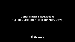 General instructions  AL3 Pro Quick Latch Hard Folding Tonneau Cover [upl. by Jeniffer]