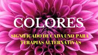 Significado de los COLORES en Cromoterapia  Para Tratamientos [upl. by Todhunter945]