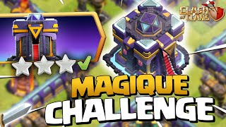 FAIRE 3 ÉTOILES SUR LE CHALLENGE MAGIQUE HDV 15  Clash of Clans [upl. by Cristiona]