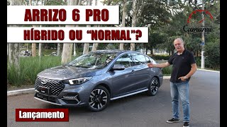 Arrizo 6 Pro Hybrid melhor que modelo à combustão [upl. by Norrahs317]