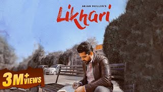 Likhari  Arjan Dhillon  New Punjabi Song 2023 [upl. by Frechette705]