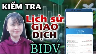 MỚI NHẤTCách kiểm tra lịch sử giao dịch tài khoản ngân hàng BIDV trên Smart Banking TÍNH DƯƠNG TV [upl. by Lissie]