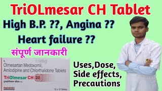 Triolmesar ch tablet । TriOLmesar CH 20 tablet usesdose side effects in hindi । Olmin 20 ch tablet [upl. by Cutter]