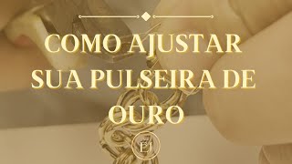 APRENDA COMO AJUSTAR SUA PULSEIRA DE OURO EM CASA [upl. by Akehsat]