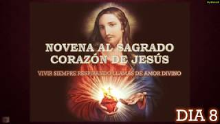 Novena al Sagrado Corazón de Jesús Día 8 [upl. by Philbert657]