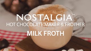 Milk Froth  Nostalgia Makes  FHCM4BR Frother amp Hot Chocolate Maker [upl. by Persson]