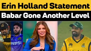 Erin Holland Statement on King Babar Azam  i dont think you can go any further than Babar Azam [upl. by Unders206]