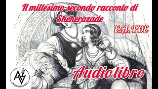 IL MILLESIMO SECONDO RACCONTO DI SHEHERAZADE audiolibro [upl. by Sergio377]