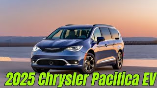 2025 Chrysler Pacifica EV – A GameChanger for Families Unveiling the Future [upl. by Hoes]