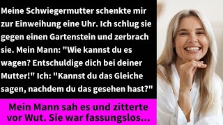 Meine Schwiegermutter schenkte mir zur Einweihung eine Uhr Ich schlug sie gegen einen Gartenstein [upl. by Roseanna]