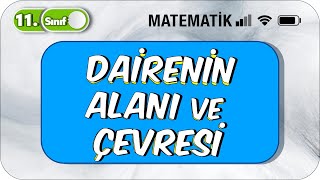 Dairenin Çevresi ve Alanı 11 Sınıf Matematik 2023 [upl. by Stockton]