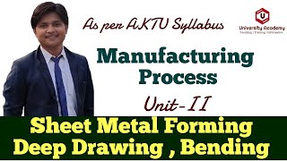 MP13 Sheet Metal Forming Process  Deep Drawing Process  Bending Operation in sheet metal [upl. by Dianuj]