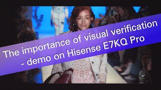 The importance of visual verification after calibration  demo on Hisense E7KQ Pro TV [upl. by Darda]