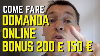 Come fare DOMANDA ONLINE BONUS 200 e 150 euro PARTITE IVA e AUTONOMI [upl. by Brandes]