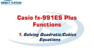 Casio fx991ES Calculator  Solving Quadratic and Cubic Equations [upl. by Cynar101]