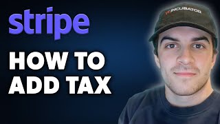 How to Add Tax on Stripe Full 2024 Guide [upl. by Naginarb876]