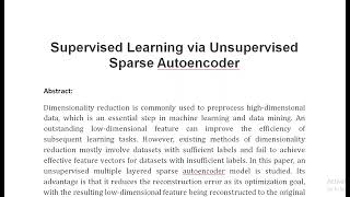 Supervised Learning via Unsupervised Sparse Autoencoder [upl. by Akcira]