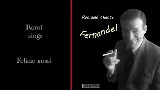 Fernandel  Felicie aussi [upl. by Gredel]