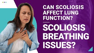 Can Scoliosis Affect Lung Function Scoliosis Breathing Issues [upl. by Jadda207]