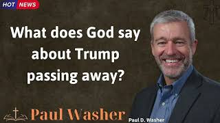 What does God say about Trump passing away  Lecture by Paul Washer [upl. by Sonitnatsok716]