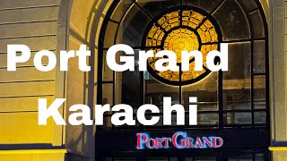 ￼Port Grand Karachi  Most Beautiful Destination Karachi Pakistan [upl. by Wobniar]