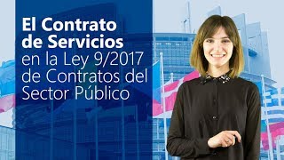 El Contrato de Servicios en la Ley 92017 de Contratos del Sector Público [upl. by Laina46]