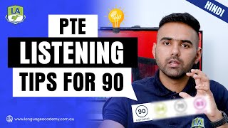 PTE Listening Tips for 90 in 2023 Hindi  LA Language Academy PTE NAATI CCL IELTS [upl. by Oyek]