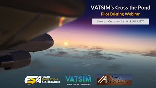 VATSIM Cross The Pond 2024  Pilot Briefing [upl. by Ahsenauj]