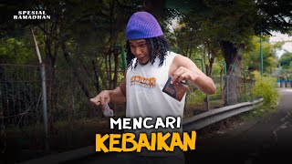 MENCARI KEBAIKAN [upl. by Cartie]