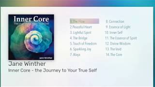 INNER CORE  The Journey to Your True Self by Jane Winther  quotSounds4balancequot serie sound correction [upl. by Bunnie]