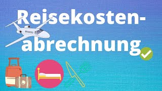 Reisekostenabrechnung einfach erklärt  Beispiel [upl. by Segroeg]