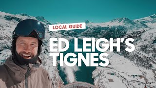 Ed Leighs Guide to Tignes [upl. by Yerggoeg]