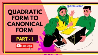 9 Quadratic Form to Canonical Form  Non repeated Eigen Values Part 1  Unit 1  21MAB101T [upl. by Davy]